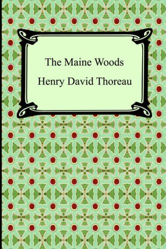Henry David Thoreau/The Maine Woods